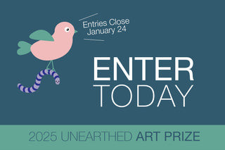 2025 Unearthed Art Prize – Enter Now