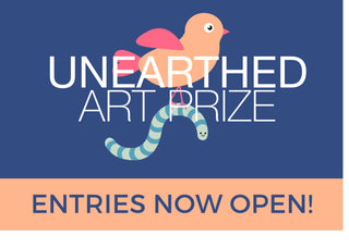 Unearthed Art prize 2021 - Entries Now Open!